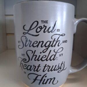 The Lord Is My Strength Coffee Mug